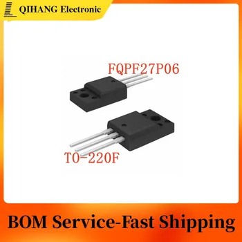 5-10 бр. FQPF27P06 FQP27P06 27P06 17A 60 В P-канален MOSFET TO-220F