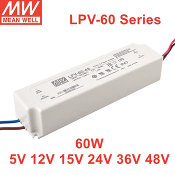 Източник на захранване MEAN WELL серия LPV-60 мощност 60 W IP67 за led осветление LPV-60-5 LPV-60-12 LPV-60-15 LPV-60-24 LPV-60-36 LPV-60-48